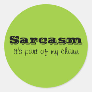 Sarcasm maakt deel uit van mijn charme Stickers