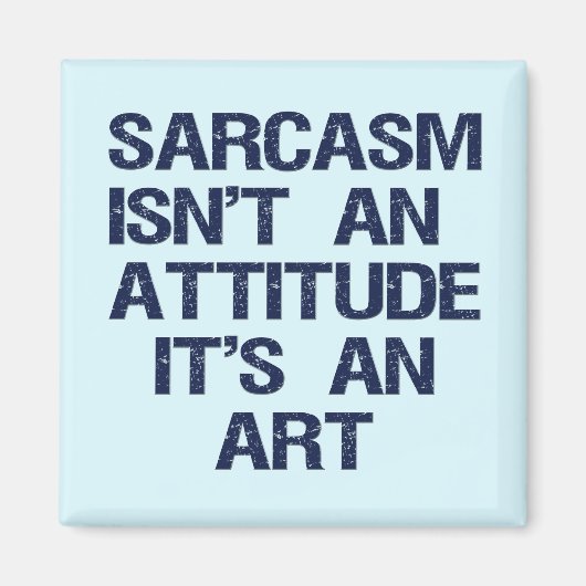 Sarcasm Magneet (Voorkant)