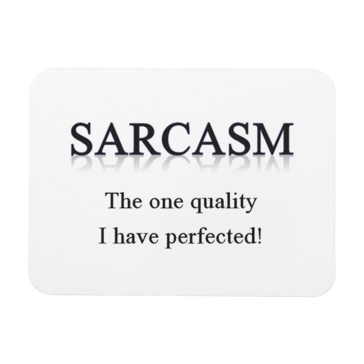 Sarcasm Magnet Magneet (Horizontaal)