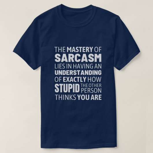 Sarcasm Master - Funny Message T-shirt (Design voorkant)