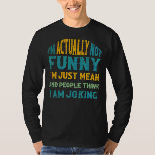 Sarcasm Office Humor ik ben eigenlijk niet alleen T-shirt