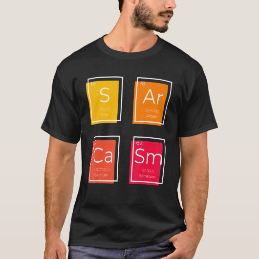 Sarcasm Primary Element Gezegde Humor T-shirt (Voorkant)