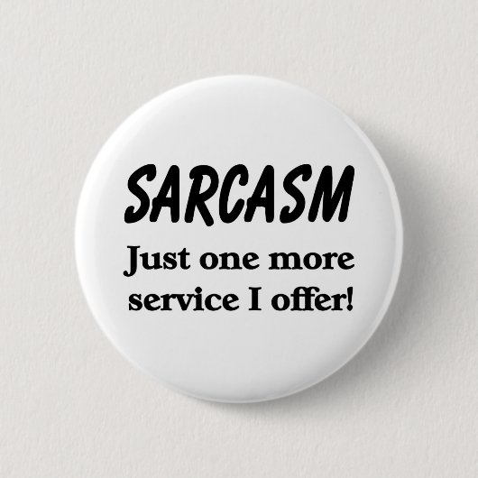 Sarcasm Ronde Button 5,7 Cm (Voorkant)
