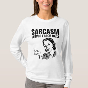 SARCASM SERVED FRESH DAILY retro women T-Shirts