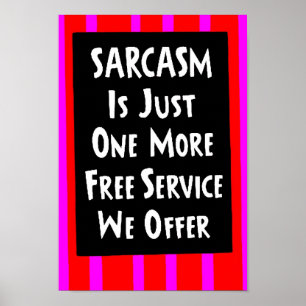 SARCASM SLECHTS ÉÉN MEER VRIJE DIENSTAANBIEDING la Poster