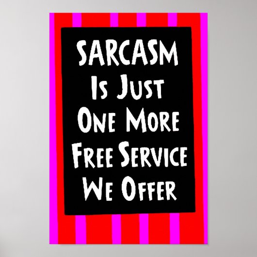 SARCASM SLECHTS ÉÉN MEER VRIJE DIENSTAANBIEDING la Poster (Voorkant)