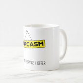 Sarcasm - slechts één service die ik bied koffiemok (Voorkant rechts)