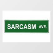 Sarcasm Street Sign Raamsticker (Vel)
