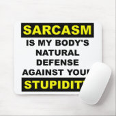 Sarcasm Stupidity Defence Mousepad Muismat Funny (Met muis)