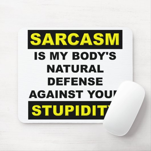 Sarcasm Stupidity Defence Mousepad Muismat Funny (Met muis)