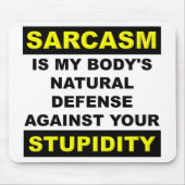 Sarcasm Stupidity Defence Mousepad Muismat Funny (Voorkant)