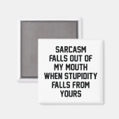 Sarcasm Stupidity Magneet (Voorkant / Achterkant)