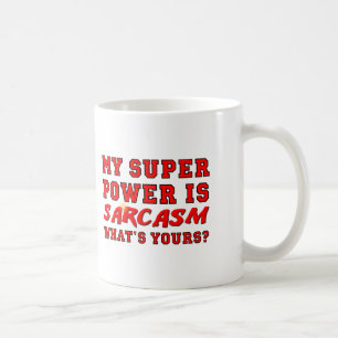 Sarcasm Super Power Funny Mug Koffiemok