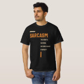 Sarcasm the Defence against Stupidity Funny T-shirt (Voorkant volledig)