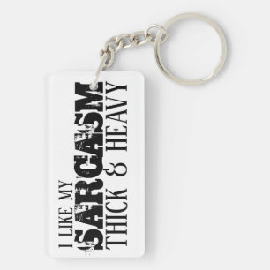 Sarcasm Thick & Heavy Sleutelhanger