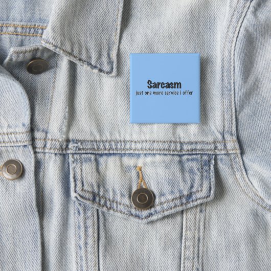 Sarcasm Vierkante Button 5,1 Cm (In situ)