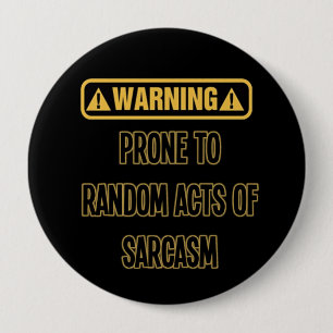 Sarcasm Warning Humor Button
