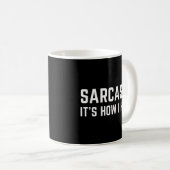 Sarcasm Zo knuffel ik. Koffiemok (Voorkant rechts)