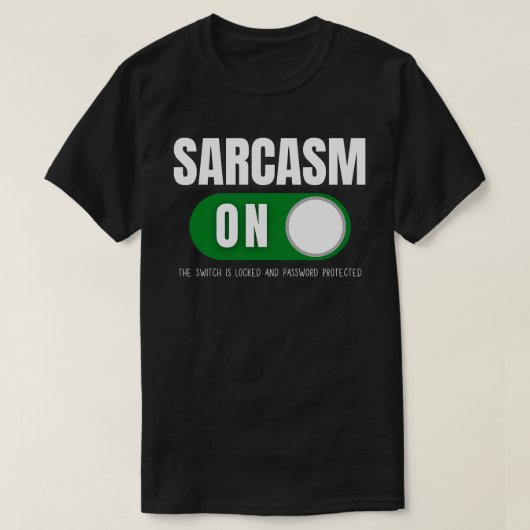 Sarcasme aan t-shirt (Design voorkant)