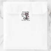 Sarcasme & Attitude Grappig Geschenk voor Kattenli Ronde Sticker (Tas)