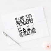 Sarcasme chemie grappige scheikundige citaten vierkante sticker (Envelop)
