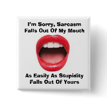 Sarcasme en domheid Square Button