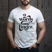 Sarcasme Grappige Argumenten Fancy Lettertype T-shirt