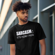 SARCASME, Grappige T-shirts. Meme shirt. sarcastis