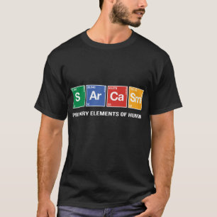 Sarcasme Hoofdelement van Humor V4 vrienden famili T-shirt