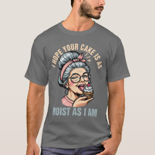 Sarcasme Humor Grappig Ik hoop dat je cake net zo T-shirt