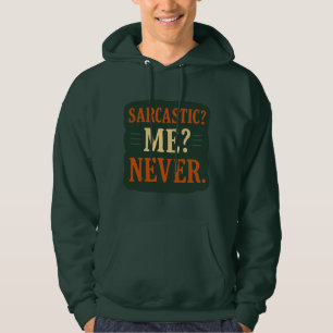 Sarcasme? Ik? Nooit Grappige Minimalistische Citaa Hoodie
