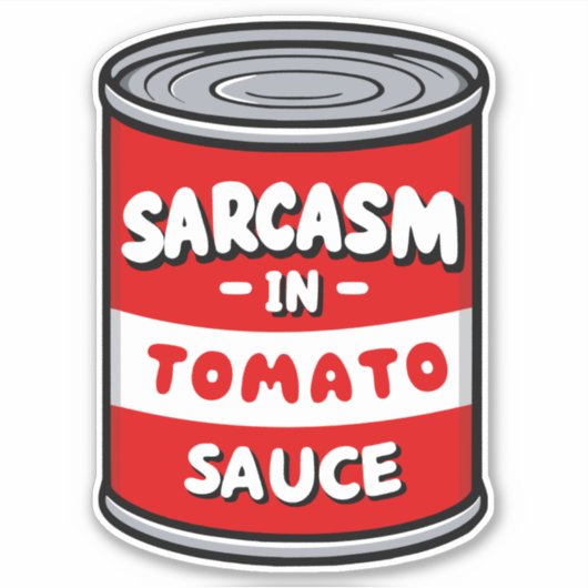 Sarcasme in tomatensaus sticker (Voorkant)