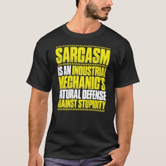 Sarcasme Industriële monteur T-shirt (Voorkant)