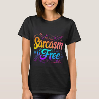 "Sarcasme is gratis" Typografie T-shirt - Fun Sass