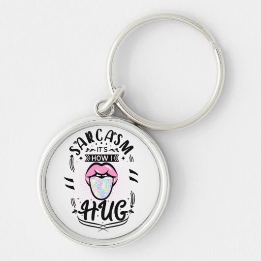 Sarcasme is hoe ik citaat omhels sleutelhanger (Voorkant)