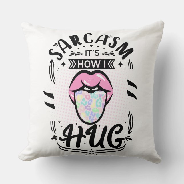 Sarcasme is hoe ik knuffel kussen (Voorkant)