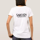 Sarcasme is mijn liefde.. Grappig Meme T-shirt (Achterkant)