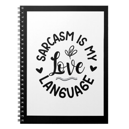 Sarcasme Is Mijn Liefde Notitieboek (Voorkant)