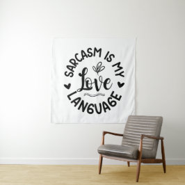 Sarcasme Is Mijn Liefde Wandkleed