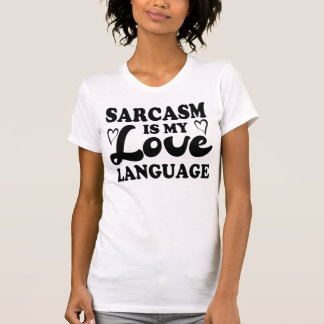 Sarcasme is mijn liefdestaal Funny Quote T-shirt