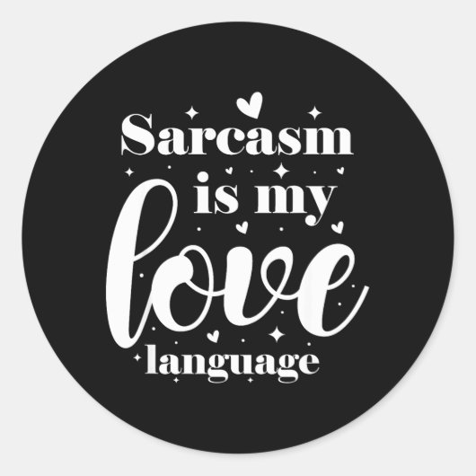 Sarcasme is mijn liefdestaal ronde sticker (Voorkant)