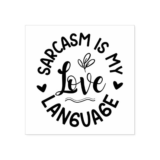 Sarcasme is mijn liefdestaal rubberen stempel (Afrduk)