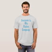 Sarcasme is mijn moedertaal t-shirt (Voorkant volledig)