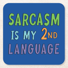 Sarcasme is mijn tweede taal kartonnen onderzetters