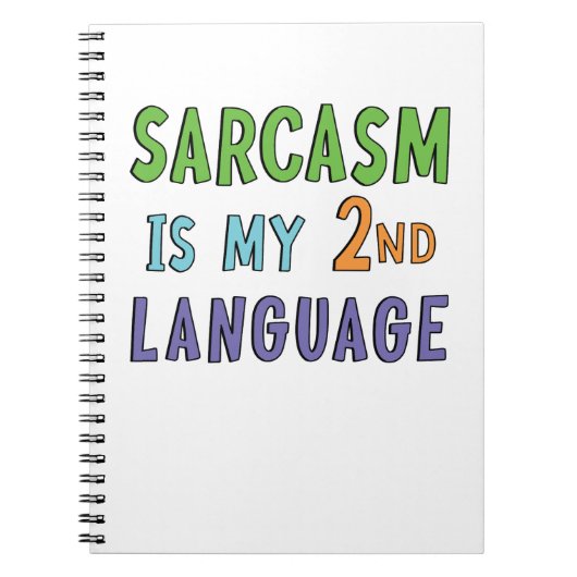 Sarcasme is mijn tweede taal notitieboek (Voorkant)