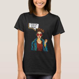 Sarcasme is mijn voorkeurstaal t-shirt