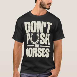 Sarcasme Meme Quote 'Duw de Paarden Niet' T-shirt