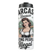 Sarcasme omdat mensen slaan illegaal is thermosbeker (Voorkant)