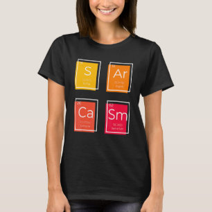 Sarcasme primair element Gezegde Humor T-shirt