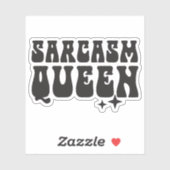 Sarcasme Queen Custom-Cut Vinyl Sticker (Vel)